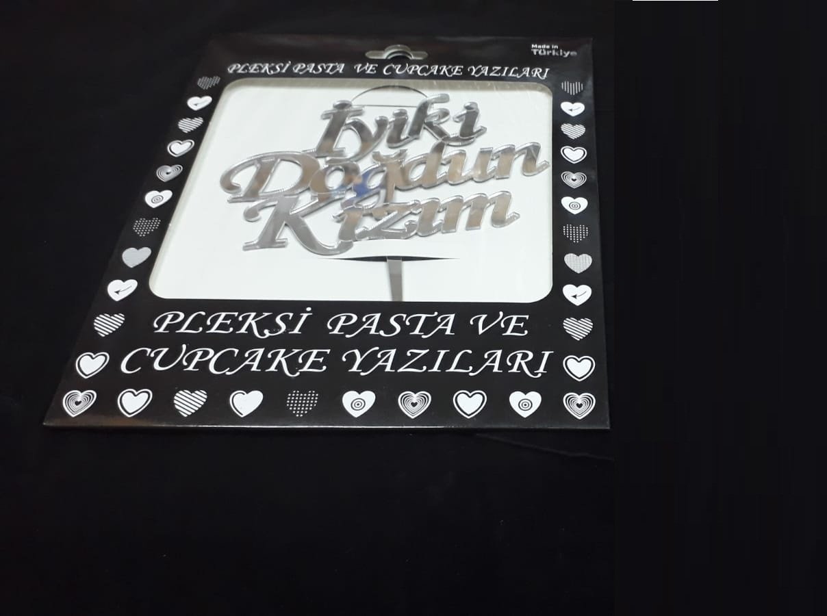 İyiki Doğdun Kızım Yazılı Pleksi Pasta ve Cupcake Yazıları Toptan