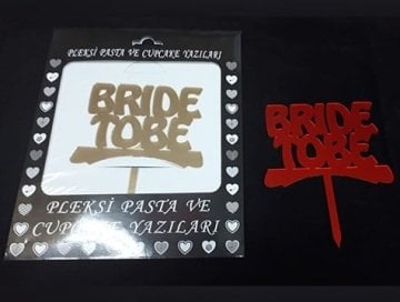 Bride Tobe Yazılı Pasta ve Cupcake Yazıları