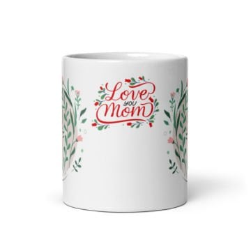 Love You Mom Temalı Anneler Gününe Özel Seramik Kupa Bardak